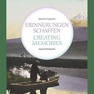 Seller image for Erinnerungen schaffen. Japanische Fotografien. for sale by artbook-service