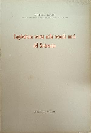 Imagen del vendedor de L'AGICOLTURA VENETA NELLA SECONDA META' DEL SETTECENTO a la venta por libreria minerva