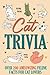 Seller image for Cat Trivia: Over 200 AMeowzing Feline Facts for Cat Lovers by Willow Creek Press [Paperback ] for sale by booksXpress