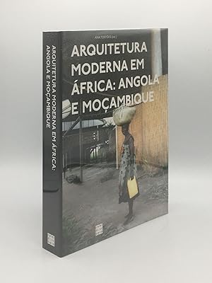 ARQUITETURA MODERNA EM ÁFRICA Angola e Moçambique