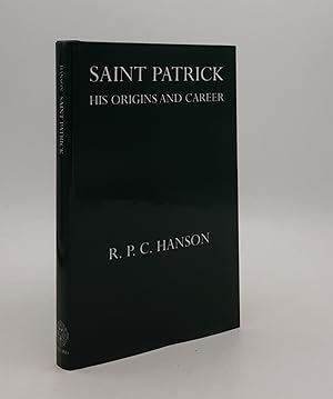 Seller image for SAINT PATRICK His Origins and Career for sale by Rothwell & Dunworth (ABA, ILAB)