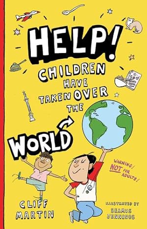 Imagen del vendedor de Help! Children Have Taken Over the World by Cliff Martin [Paperback ] a la venta por booksXpress