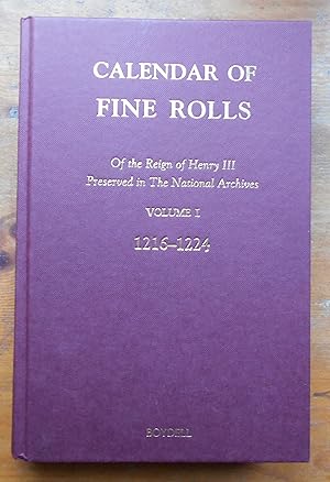 Image du vendeur pour Calendar of the Fine Rolls of the Reign of Henry III (1216?1248). I: 1216?1224: 1 to 8 Henry Iii: 1216-1224 mis en vente par Springwell Books