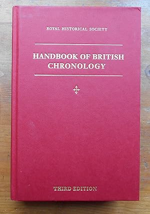 Seller image for Handbook of British Chronology: 2 (Royal Historical Society Guides and Handbooks, Series Number 2) for sale by Springwell Books