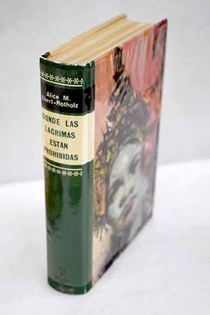 Seller image for Donde las lgrimas estn prohibidas for sale by Alcan Libros
