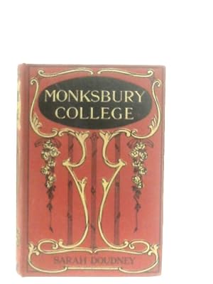 Imagen del vendedor de Monksbury College a la venta por World of Rare Books