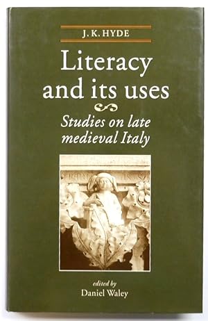Bild des Verkufers fr Literacy and its Uses: Studies on Late Medieval Italy zum Verkauf von PsychoBabel & Skoob Books