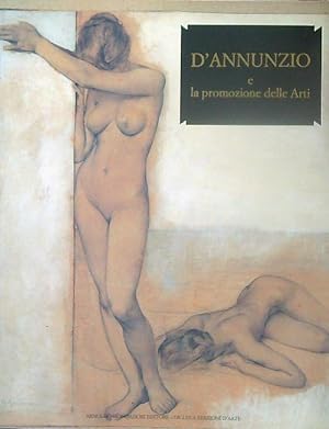 Seller image for D'annunzio e la promozioni delle arti for sale by Miliardi di Parole