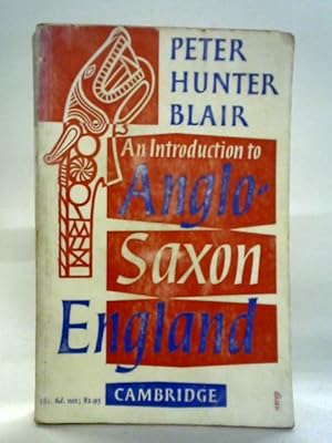 Bild des Verkufers fr An Introduction to Anglo-Saxon England zum Verkauf von World of Rare Books