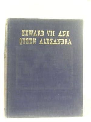 Bild des Verkufers fr Edward VII and Queen Alexandra: A biography in word and picture zum Verkauf von World of Rare Books