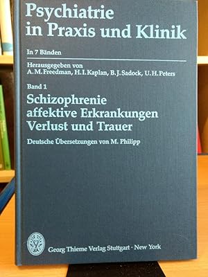 Seller image for Schizophrenie affektive Erkrankungen Verlust und Trauer (Psychiatrie in Praxis und Klinik, Band 1) for sale by PlanetderBuecher