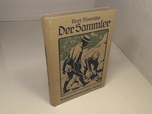 Der Sammler. Eine gemeinverständliche Anleitung zur Anlage naturwissenschaftlicher Sammlungen.