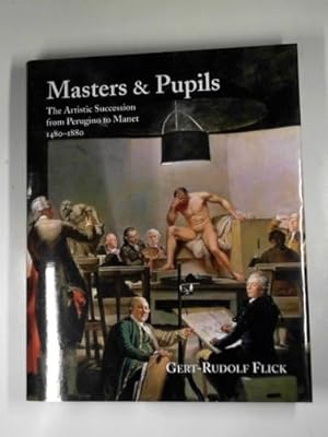 Seller image for Masters and pupils: the artistic succession from Perugino to Manet: 1480-1880 for sale by Cotswold Internet Books