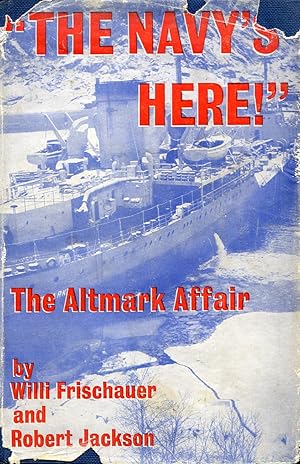 The Navy's Here : The Altmark Affair