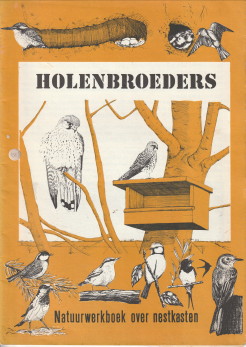 Seller image for Holenbroeders. Natuurwerkboek over nestkasten for sale by Antiquariaat Parnassos vof