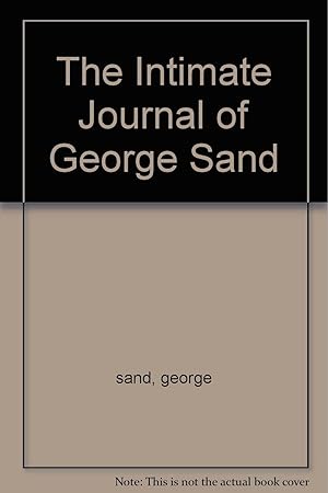 Seller image for The Intimate Journal of George Sand for sale by Redux Books