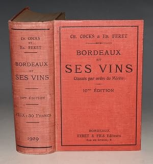 Seller image for Bordeaux et Ses Vins. Classs par ordere de mrite. Dixieme Edition, revue et augmentee. Enrichie de Plus de 900 Vues de Chateaux Vinicoles. for sale by PROCTOR / THE ANTIQUE MAP & BOOKSHOP