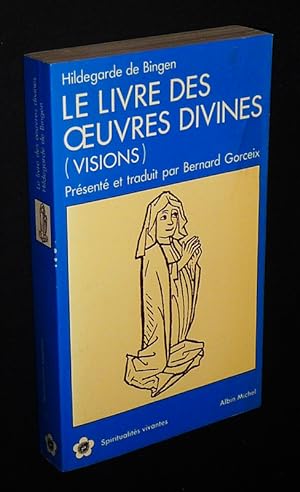 Bild des Verkufers fr Le Livre des oeuvres divines (Visions) zum Verkauf von Abraxas-libris