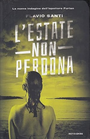 L'ESTATE NON PERDONA