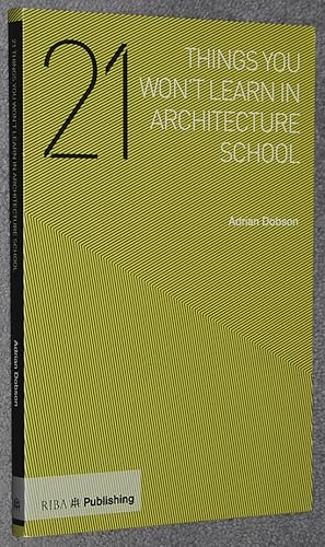 21 things you won't learn in architecture school
