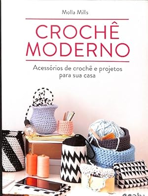 Imagen del vendedor de CROCHE MODERNO (PRECINTADO) (PORTUGES) . ACCESORIOS DE CROCHE E PROJETOS PARA SUA CASA a la venta por Librera Smile Books