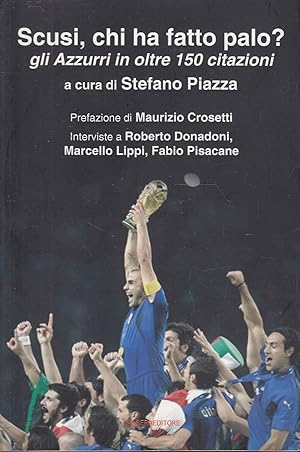 Scusi, chi ha fatto palo? gli azzurri in oltre 150 citazioni
