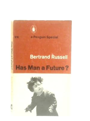 Seller image for Has Man a Future? for sale by World of Rare Books