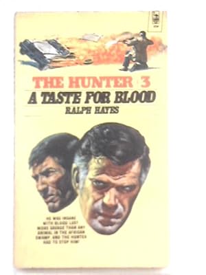 Bild des Verkufers fr The Hunter #3 - A Taste For Blood zum Verkauf von World of Rare Books