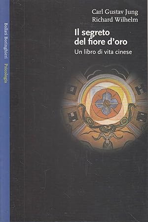 Seller image for Il segreto del fiore d'oro: un libro di vita cinese for sale by Laboratorio del libro