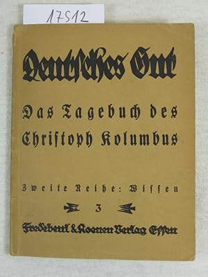 Das Tagebuch des Christoph Kolumbus über die erste Reise nach Amerika.