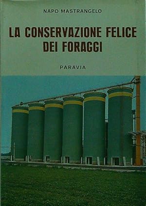 La conservazione felice dei foraggi