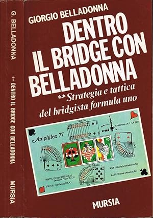 Bild des Verkufers fr Dentro il bridge con Belladonna Volume II: Strategia e tattica del bridgista formula uno zum Verkauf von Biblioteca di Babele