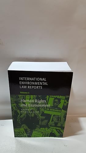 Bild des Verkufers fr International Environmental Law Reports Volume 3 Human Rights And Environment zum Verkauf von Cambridge Rare Books