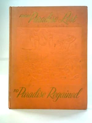 Bild des Verkufers fr From Paradise Lost to Paradise Regained zum Verkauf von World of Rare Books