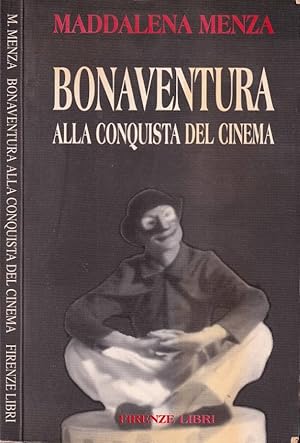 Bild des Verkufers fr Bonaventura alla conquista del cinema zum Verkauf von Biblioteca di Babele