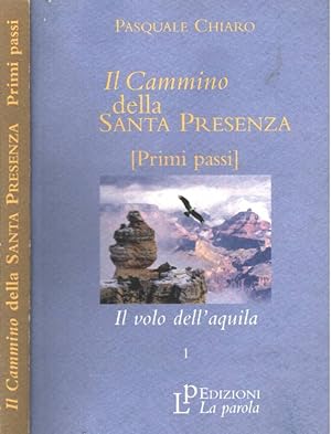 Bild des Verkufers fr Il cammino della santa presenza Il volo dell'aquila zum Verkauf von Biblioteca di Babele