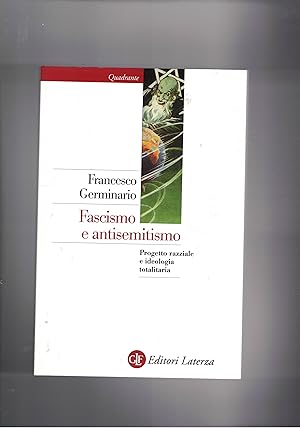 Seller image for Fascismo e antifasemitismo. Progetto razziale e ideologia totalitaria. for sale by Libreria Gull