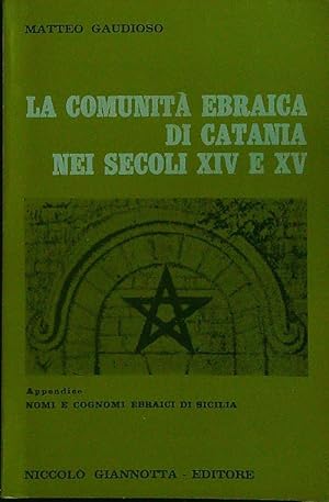 Bild des Verkufers fr La comunita' ebraica di Catania nei secoli XIV e XV zum Verkauf von Librodifaccia