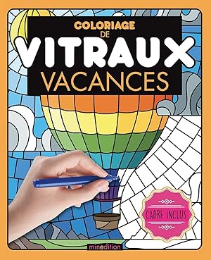 Imagen del vendedor de Coloriage de vitraux - Vacances a la venta por Dmons et Merveilles