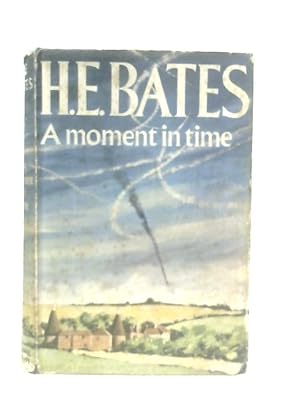 Seller image for A Moment in Time for sale by World of Rare Books