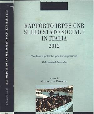 Bild des Verkufers fr Rapporto Irpps-Cnr sullo stato sociale in Italia 2012 Welfare e politiche per l'immigrazione zum Verkauf von Biblioteca di Babele
