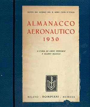 Bild des Verkufers fr Almanacco Aeronautico 1930 Sotto gli auspici del R. Aero Club d'Italia zum Verkauf von Biblioteca di Babele