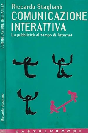 Immagine del venditore per Comunicazione interattiva La pubblicit al tempo di Internet venduto da Biblioteca di Babele