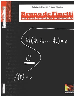 Bild des Verkufers fr Bruno De Finetti Un matematico scomodo zum Verkauf von Biblioteca di Babele