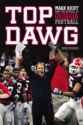Image du vendeur pour Top Dawg: Mark Richt and the Revival of Georgia Football mis en vente par ChristianBookbag / Beans Books, Inc.
