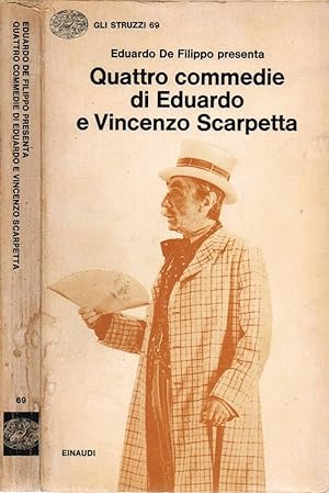 Bild des Verkufers fr Eduardo De Filippo presenta Quattro commedie di Eduardo e Vincenzo Scarpetta zum Verkauf von Biblioteca di Babele