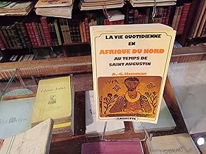 Seller image for la vie quotidienne en Afrique du Nord au temps de Saint-Augustin for sale by Librairie FAUGUET