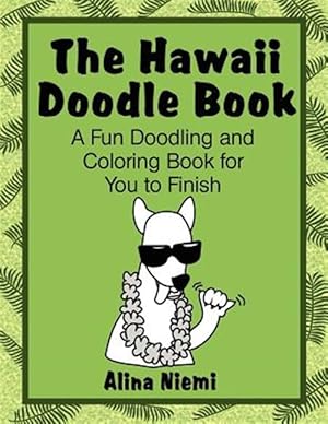 Seller image for The Hawaii Doodle Book: A Fun Doodling and Coloring Book for You to Finish for sale by GreatBookPrices