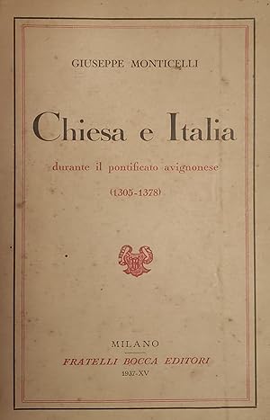 Imagen del vendedor de CHIESA E ITALIA DURANTE IL PONTIFICATO AVIGNONESE (1305-1378) a la venta por libreria minerva