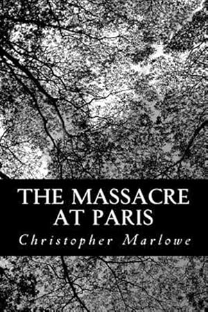 Bild des Verkufers fr Massacre at Paris zum Verkauf von GreatBookPrices